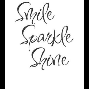 Smile! Sparkle! Shine!